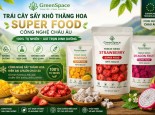 Trái cây sấy khô thăng hoa công nghệ Châu Âu Super Food